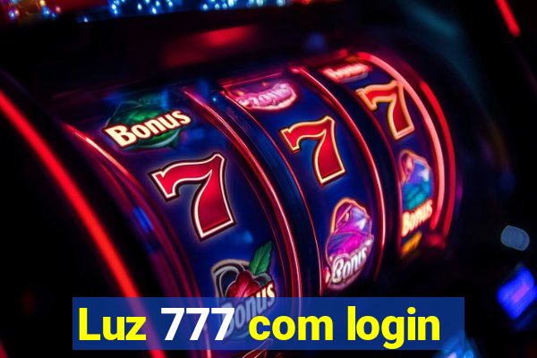 Luz 777 com login